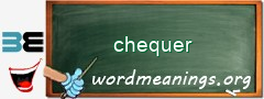 WordMeaning blackboard for chequer